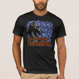 Camiseta Soy su knightmare peor