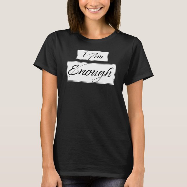 Camiseta Soy suficiente cita de motivación de afirmación (Anverso)