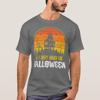 Camiseta ¿Soy Suficientemente Temeroso Para Halloween Scary