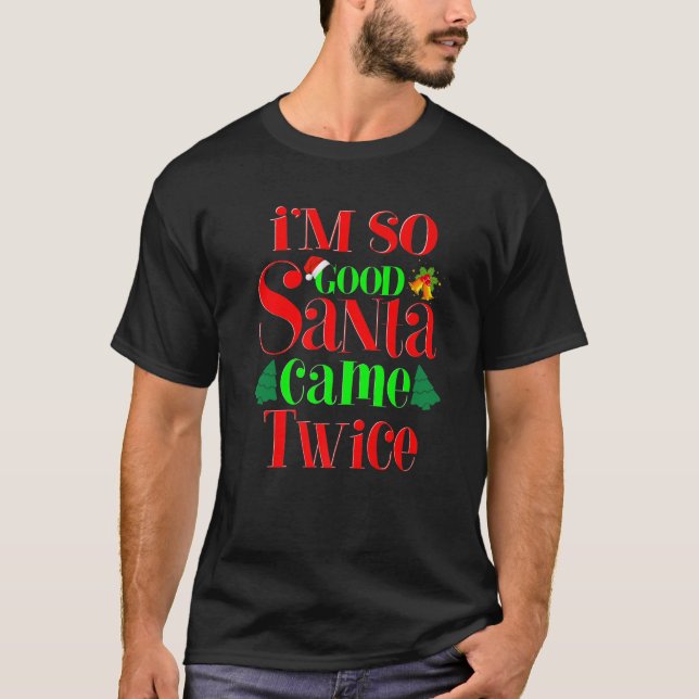 Camiseta Soy tan buena Santa Came dos Navidades divertidas  (Anverso)