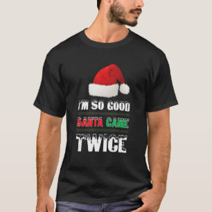 Camiseta Soy tan buena Santa Came dos Navidades divertidas 