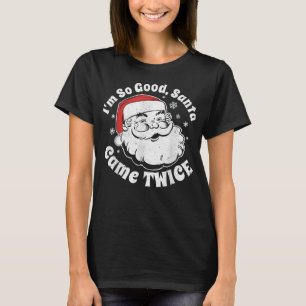 Camiseta Soy tan buena Santa Came dos Navidades divertidos 