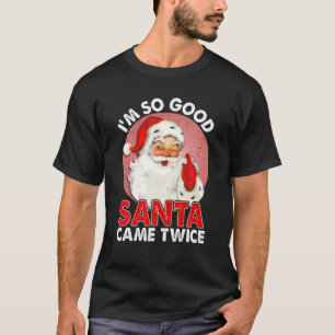 Camiseta Soy tan buena Santa Came dos veces mala policía in