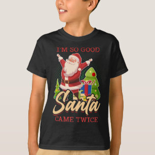 Camiseta Soy tan buena Santa Came dos veces más navidad nav