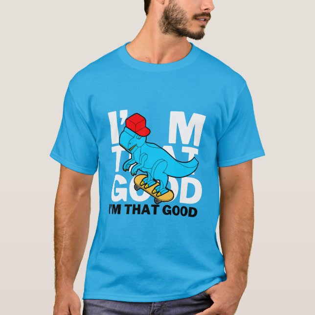 Camiseta Soy tan bueno (Anverso)
