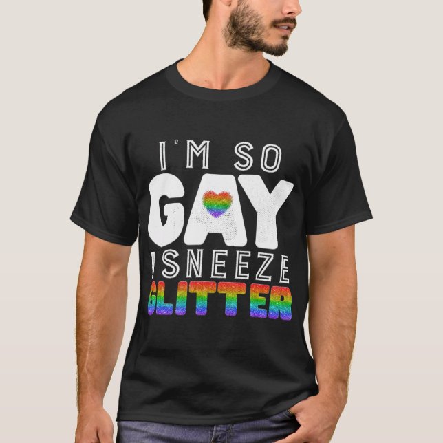 Camiseta Soy tan gay que la homosexualidad se enorgullece (Anverso)