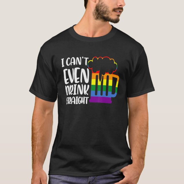 Camiseta Soy tan gay que ni siquiera puedo beber cerveza di (Anverso)