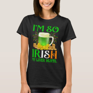 Camiseta Soy tan irlandés que me duele el hígado