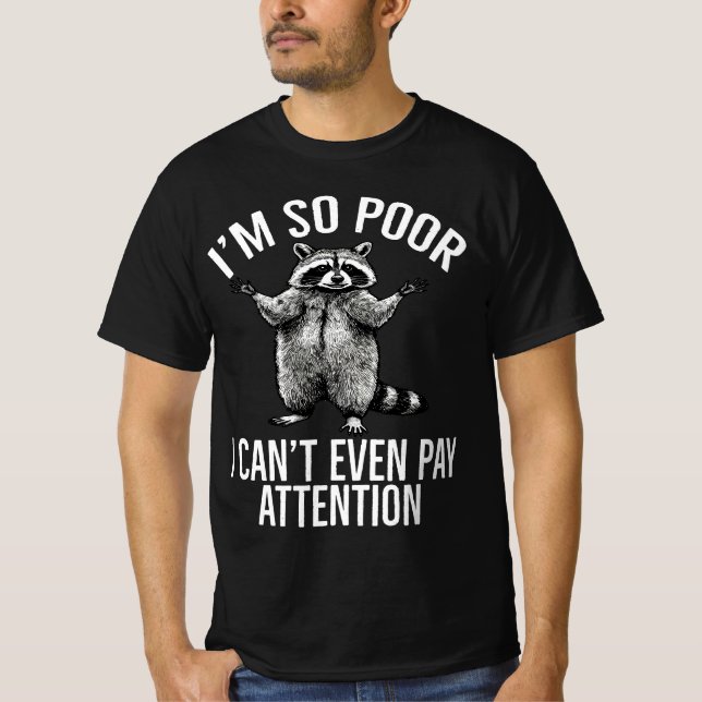 Camiseta Soy tan pobre que ni siquiera puedo prestar atenci (Anverso)