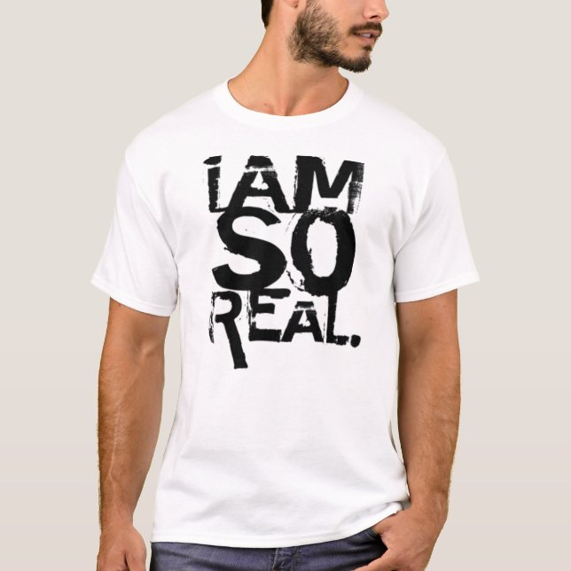 Camiseta "soy tan real " (Anverso)