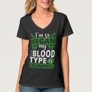 Camiseta Soy tan vegan que mi sangre es clorofila