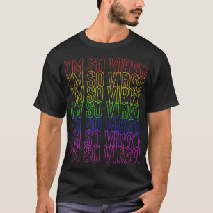 Camiseta Soy tan Virgo Orgullo Gay LGBTQ Virgo Arcoiris AF 