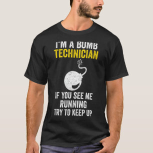 Camiseta Soy Técnico De Bombas Si Me Ves Corriendo Intenta