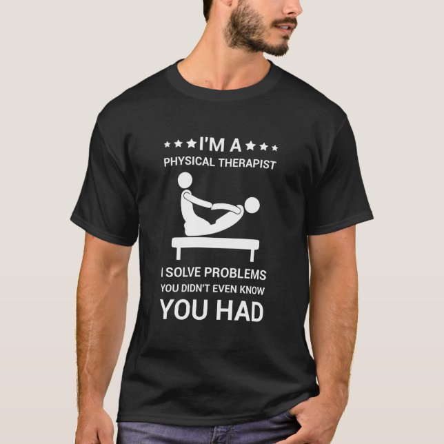 Camiseta Soy terapeuta física y soluciono problemas (Anverso)