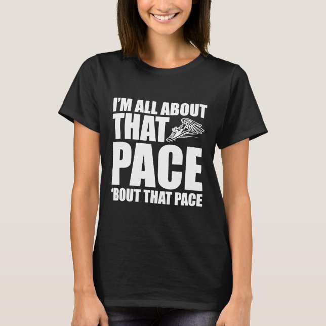 Camiseta Soy todo sobre ese ritmo de correr corredores (Anverso)