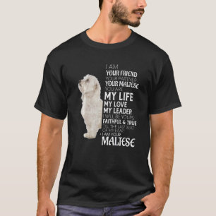 Camiseta Soy Tu Amigo Tu Pareja Tu Madre Perra Maltesa