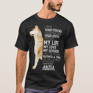 Camiseta Soy Tu Amigo Tu Pareja Tu Perro Akita Mamá D