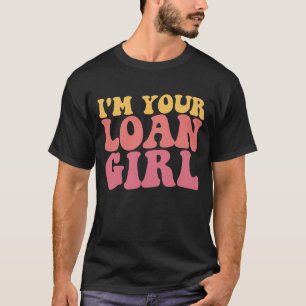 Camiseta Soy tu chica de préstamos Oficial de préstamos hip