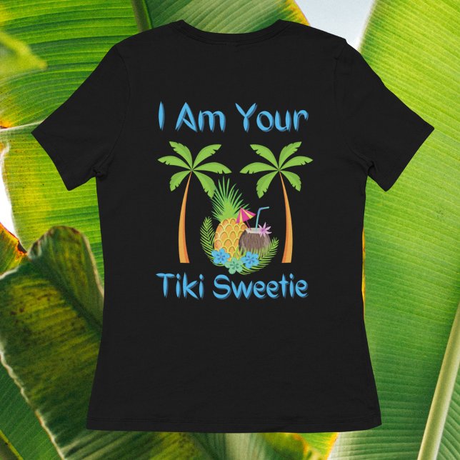 Camiseta Soy tu dulce Tiki (I Am Your Tiki Sweetie T-Shirt)