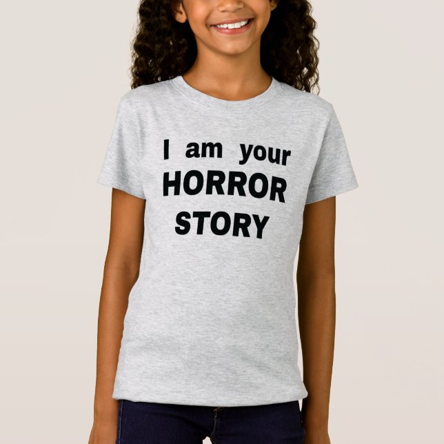 Camiseta Soy tu historia de horror (Anverso)