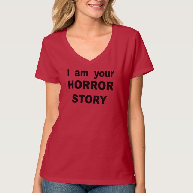 Camiseta Soy tu historia de horror T-Shirt (Anverso)