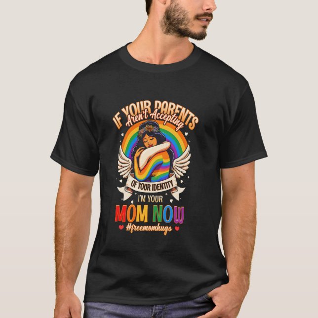 Camiseta Soy Tu Mamá Ahora Abrazos De Mamá Gratis Arcoíris  (Anverso)