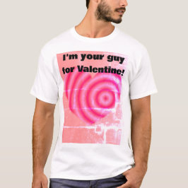 Camiseta Soy tu tipo para Valentine