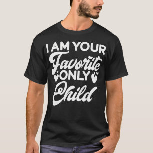 Camiseta Soy Tu Unico Favorito