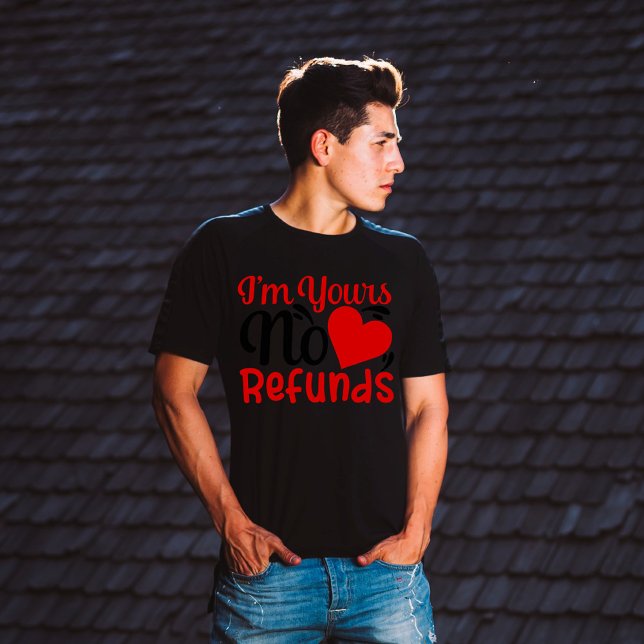 Camiseta Soy tuyo sin reembolsos (Subido por el creador)