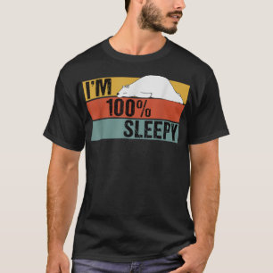 Camiseta Soy un 100 por ciento Sleepy Funny Bear Chiste per