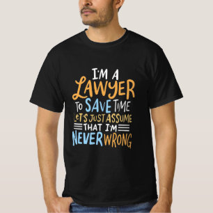 Camiseta Soy Un Abogado Para Ahorrar Su Tiempo