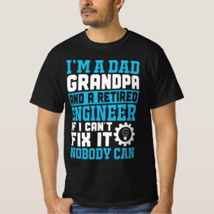 Camiseta Soy un abuelo de papá y un ingeniero retirado... g