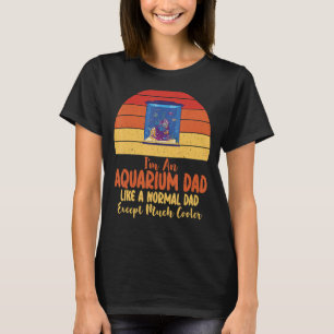Camiseta Soy un acuario papá como un papá normal excepto se