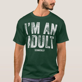 Camiseta Soy un adulto tecnicamente graciosa regalo de cump