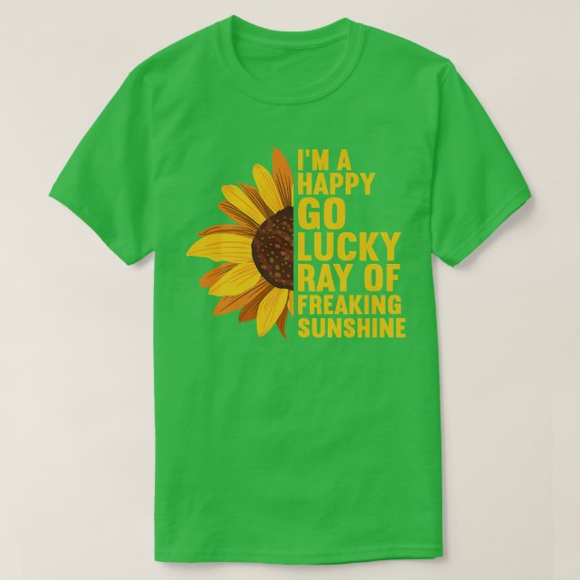 Camiseta Soy un alegre Go Lucky Ray de Freaking SunShine Su (Diseño del anverso)