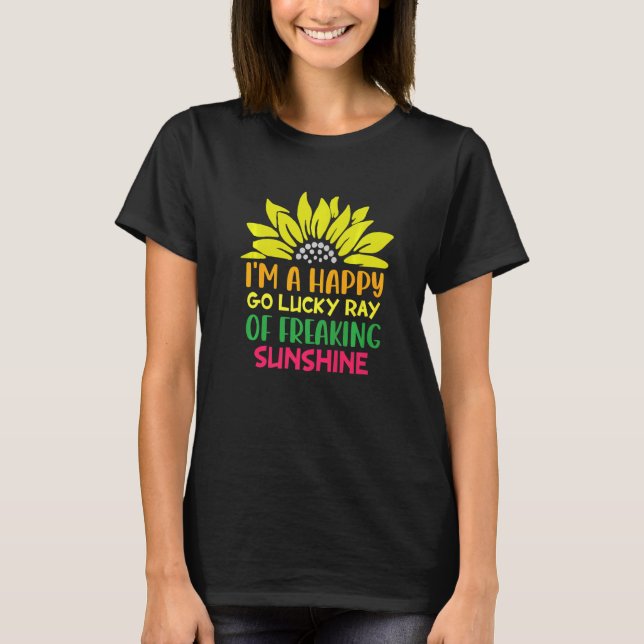 Camiseta Soy un alegre Go Lucky Ray de Sunshine Freaking (Anverso)
