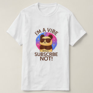 Camiseta soy un ambiente, suscríbete no !