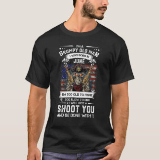 Camiseta Soy un anciano gruñón que nací en junio