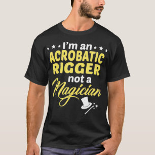 Camiseta Soy Un Apariente Acrobático, No Un Mago