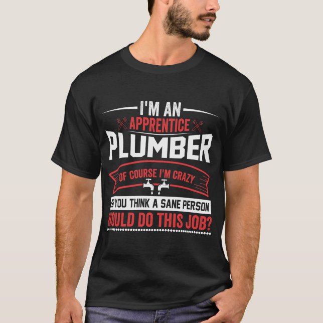 Camiseta Soy un aprendiz loco plomero (Anverso)