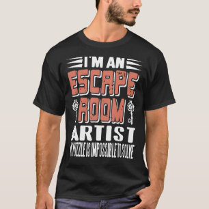 Camiseta Soy un artista de la sala de escape No es posible 