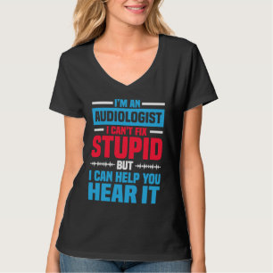 Camiseta Soy un audiólogo que dice ENT Doctor Audiología
