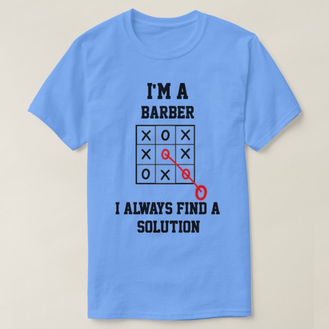 Camiseta Soy Un Barber Y Siempre Encuentro Una Solución (Diseño del anverso)