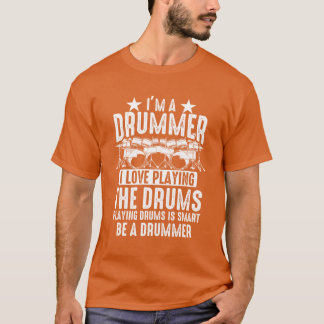 Camiseta Soy un baterista, amo tocar la batería baterista D