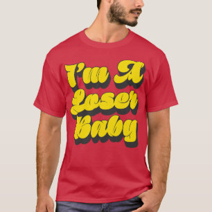 Camiseta Soy Un Bebé Perdedor