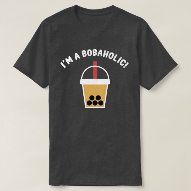 Camiseta ¡Soy un Bobahólico! | Té de Boba | Té de Burbujas  (Diseño del anverso)