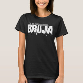 Camiseta Soy un Bruja que sacude la tierra