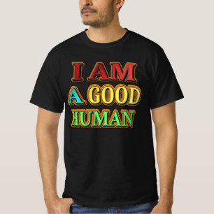 Camiseta "Soy Un Buen Humano" Diseño Cuto. ¡Hazte con una e