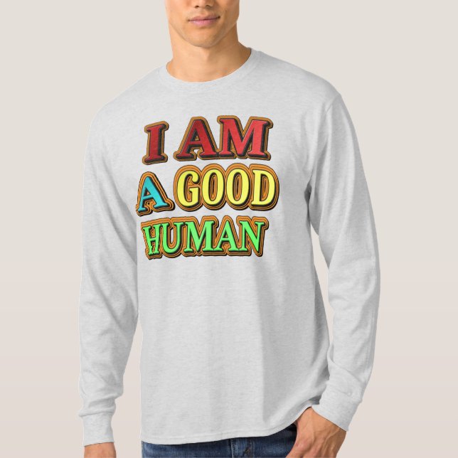 Camiseta "Soy Un Buen Humano" Diseño Cuto. ¡Hazte con una e (Anverso)