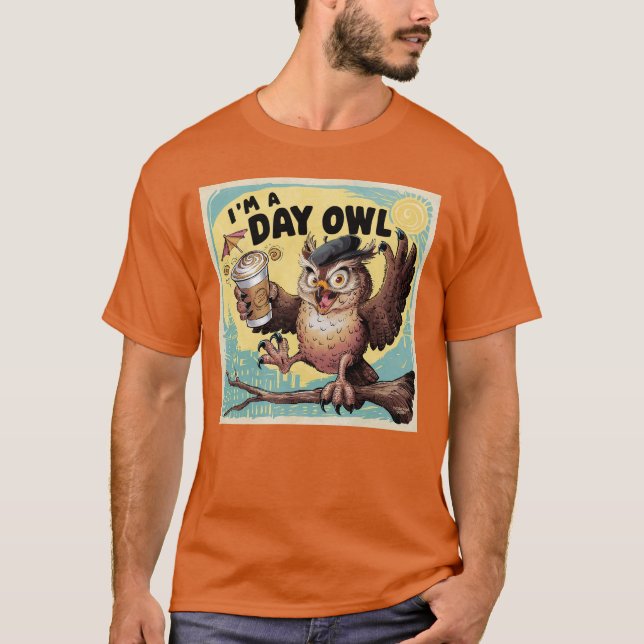 Camiseta ¡Soy un búho de día! (Anverso)